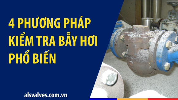 4-phuong-phap-kiem-tra-bay-hoi-pho-bien